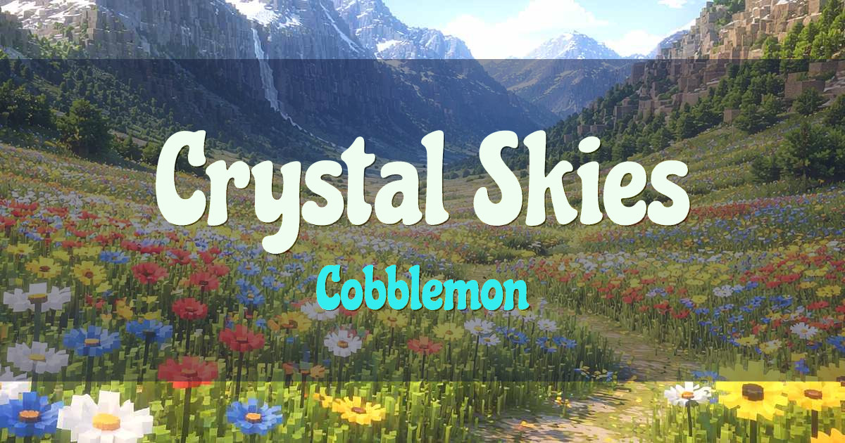 Banner for Crystal Skies Cobblemon