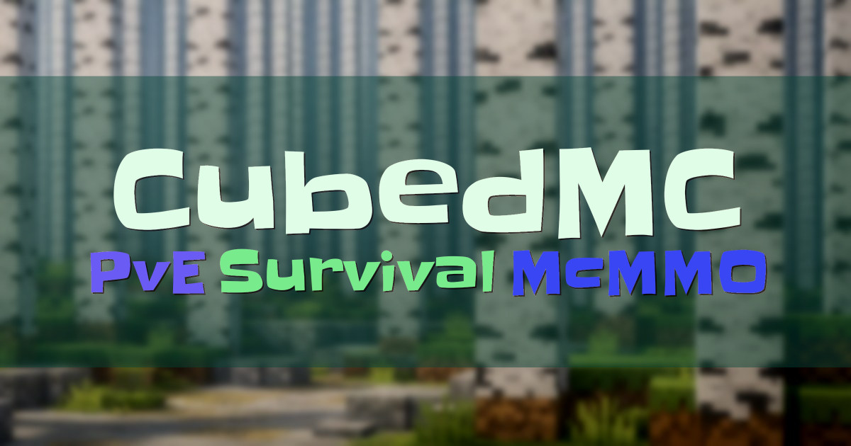 Banner for CubedMC PvE Survival with Towny and McMMO (cubedmc.org)