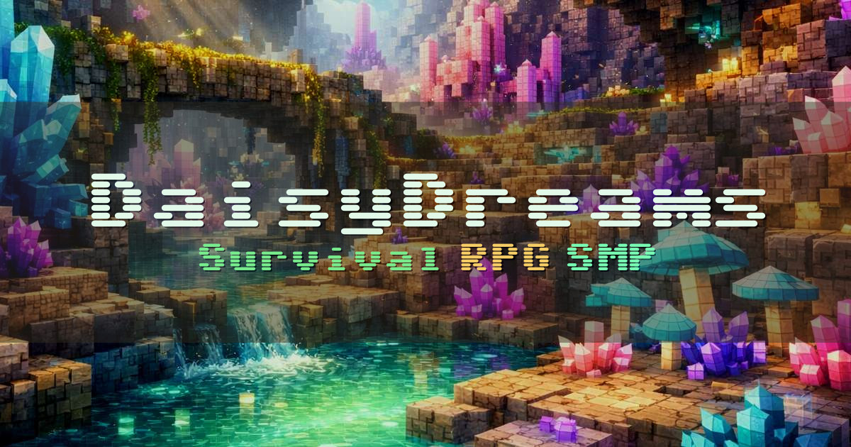 Banner for DaisyDreams Survival SMP with RPG Classes (play.daisydreams.xyz)