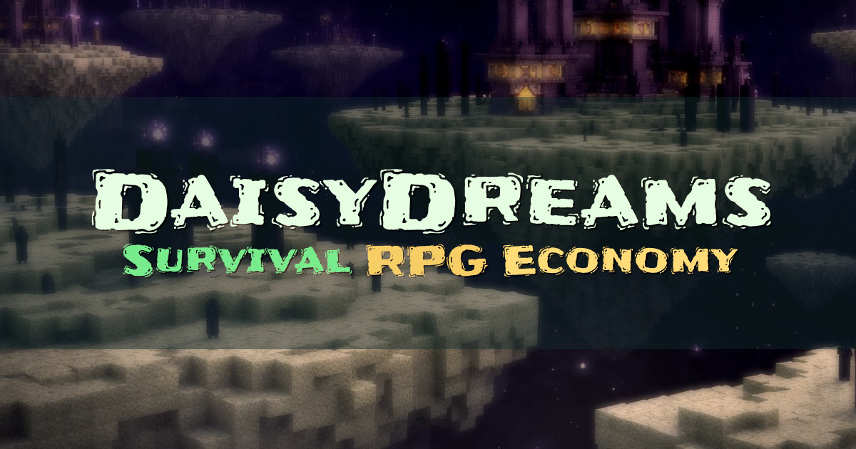 Banner for DaisyDreams Survival SMP with RPG Progression (play.daisydreams.xyz)