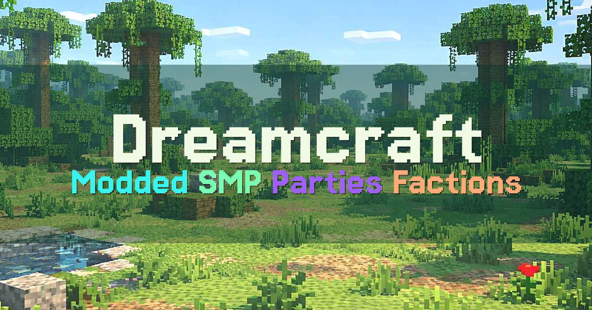 Banner for Dreamcraft Modded SMP Parties Factions Adventure (dc.wonderbit.xyz)