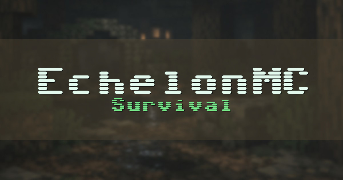 Banner for EchelonMC Survival