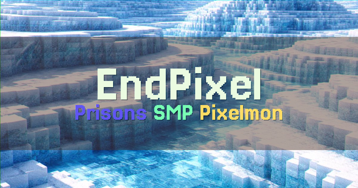 Banner for EndPixel Network Prisons SMP Pixelmon (ms.endpixel.gg)