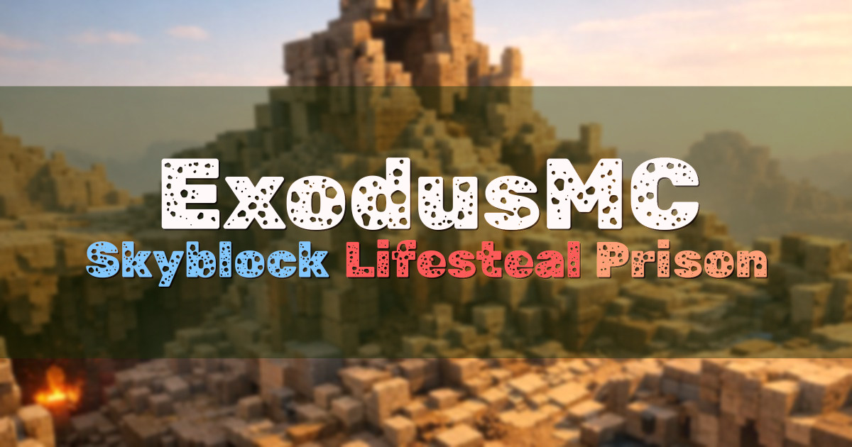 Banner for ExodusMC Skyblock Lifesteal Prison SkyPvP