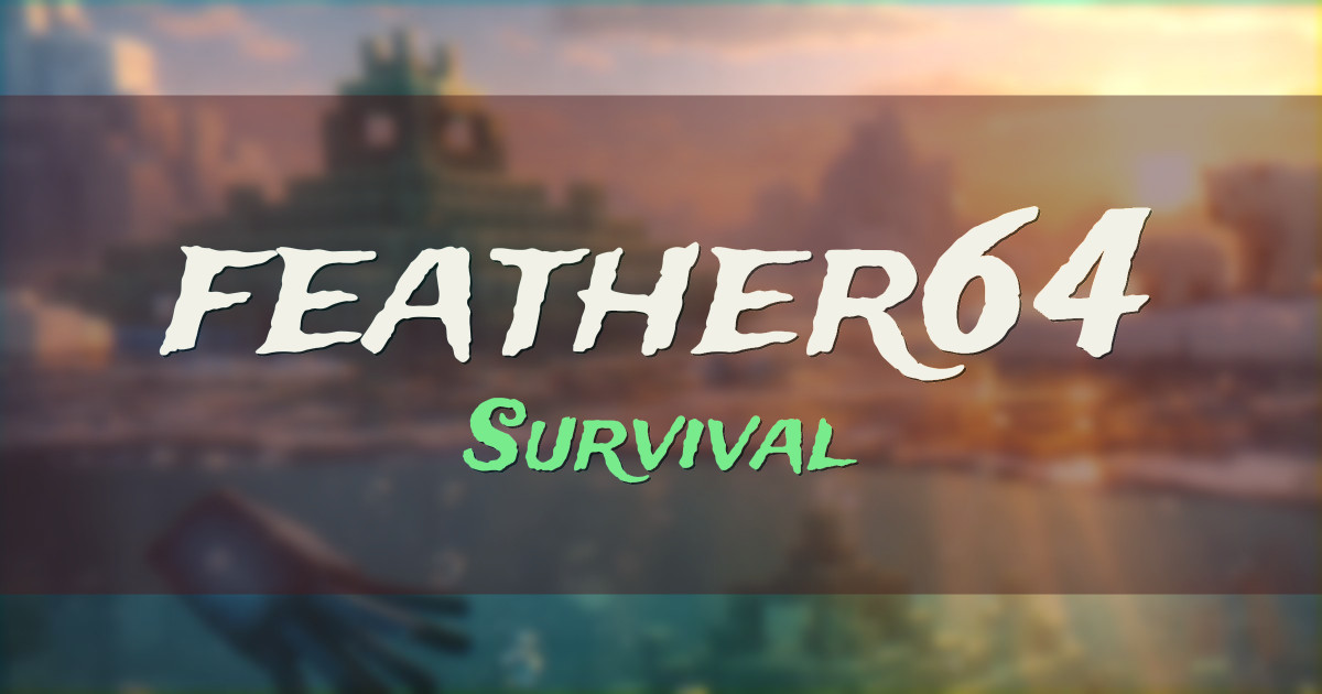 Banner for feather64 Survival (feather64.net)