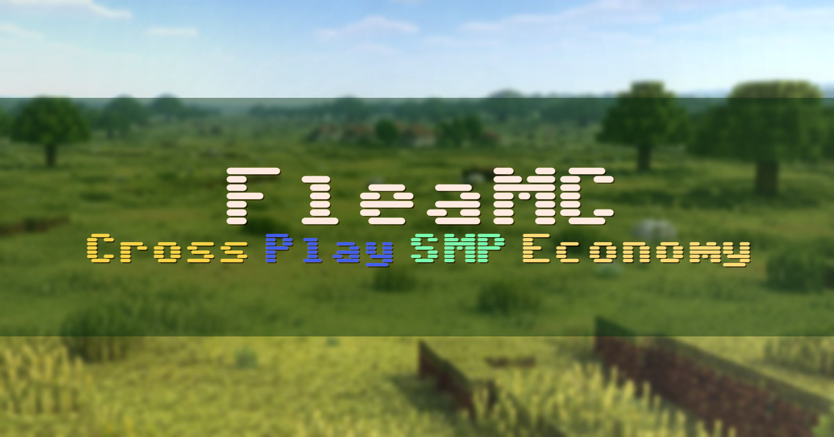 Banner for FleaMC Cross Play SMP Survival Economy (play.fleamc.org)