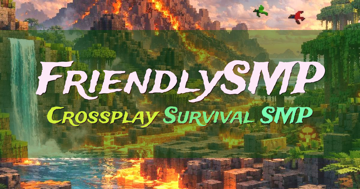 Banner for FriendlySMP Crossplay Survival SMP (play.friendlysmp.com)
