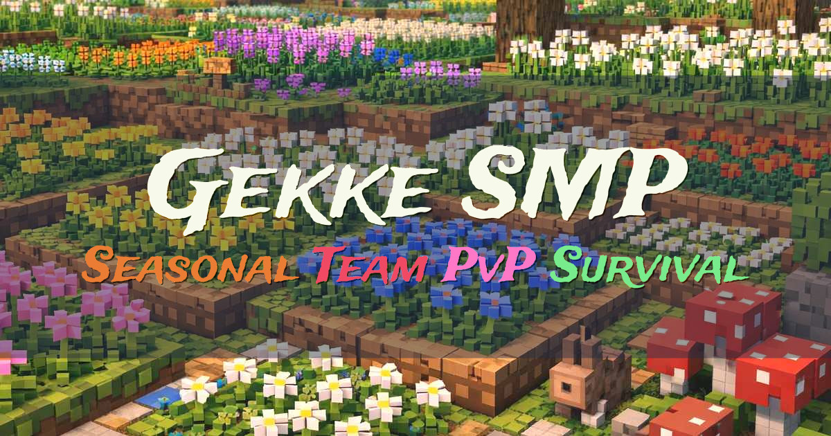 Banner for Gekke SMP Seasonal Team PvP Survival (gekkesmp.net)
