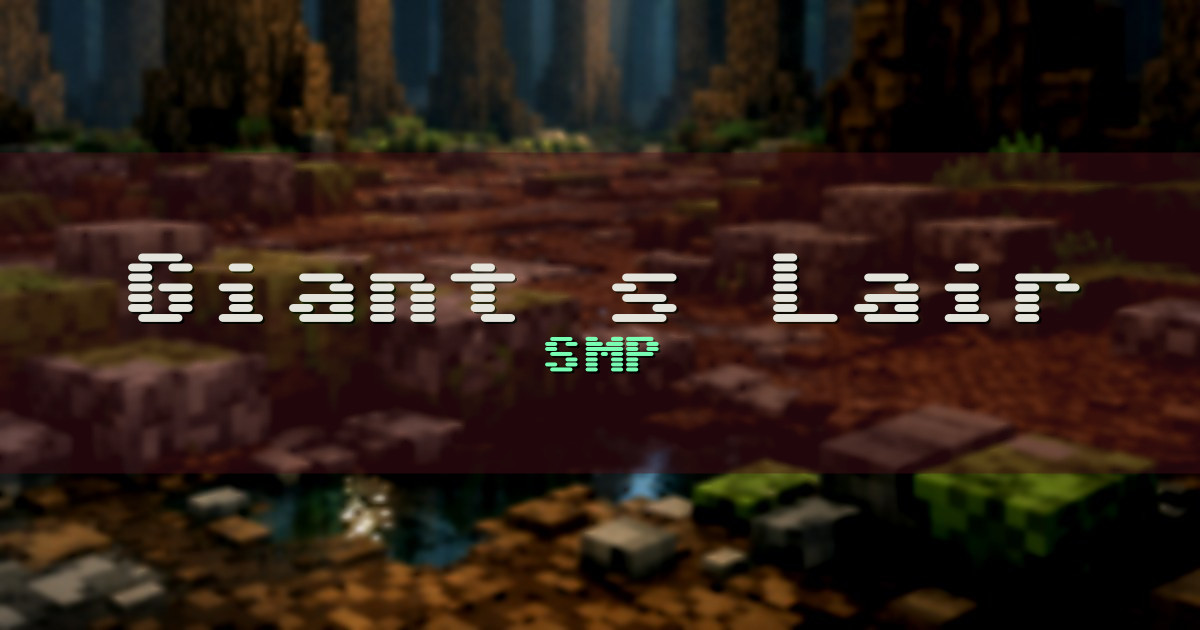 Giant’s Lair SMP Minecraft server