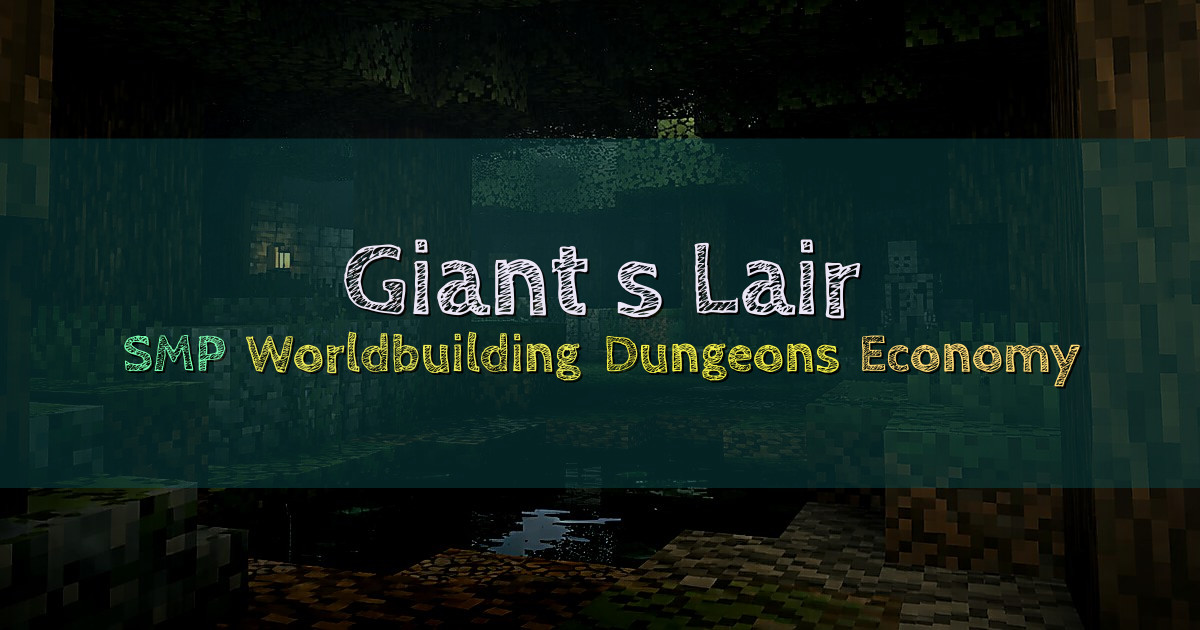 Banner for Giant’s Lair Story Driven SMP Worldbuilding and Dungeons (mc.giantslair.com)