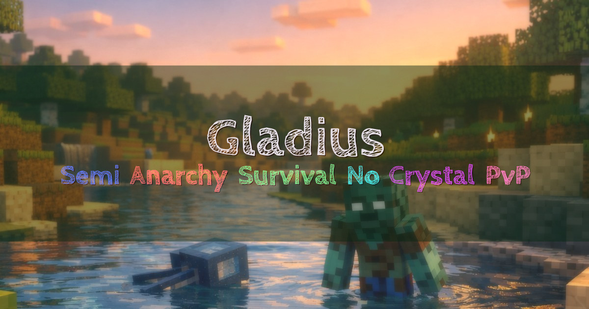 Banner for Gladius Semi Anarchy Survival Without Hacking (play.gladiusmc.org)