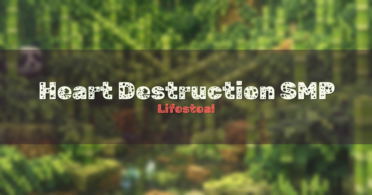 Heart Destruction SMP Lifesteal Minecraft server