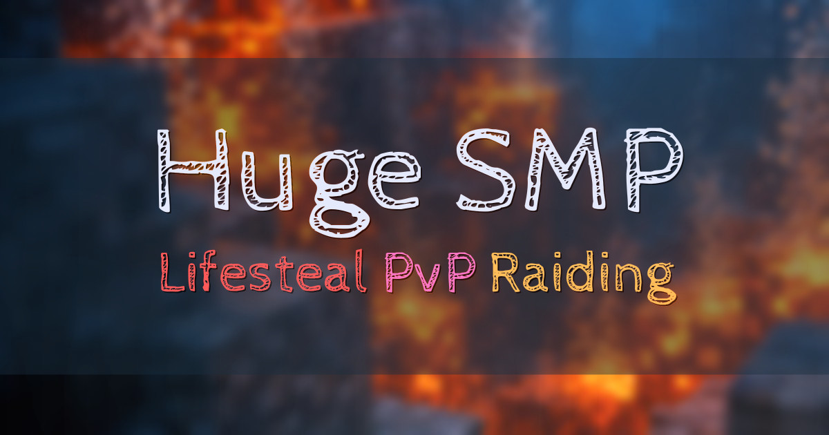 Banner for Huge SMP Lifesteal PvP Survival (ms.hugesmp.fun)