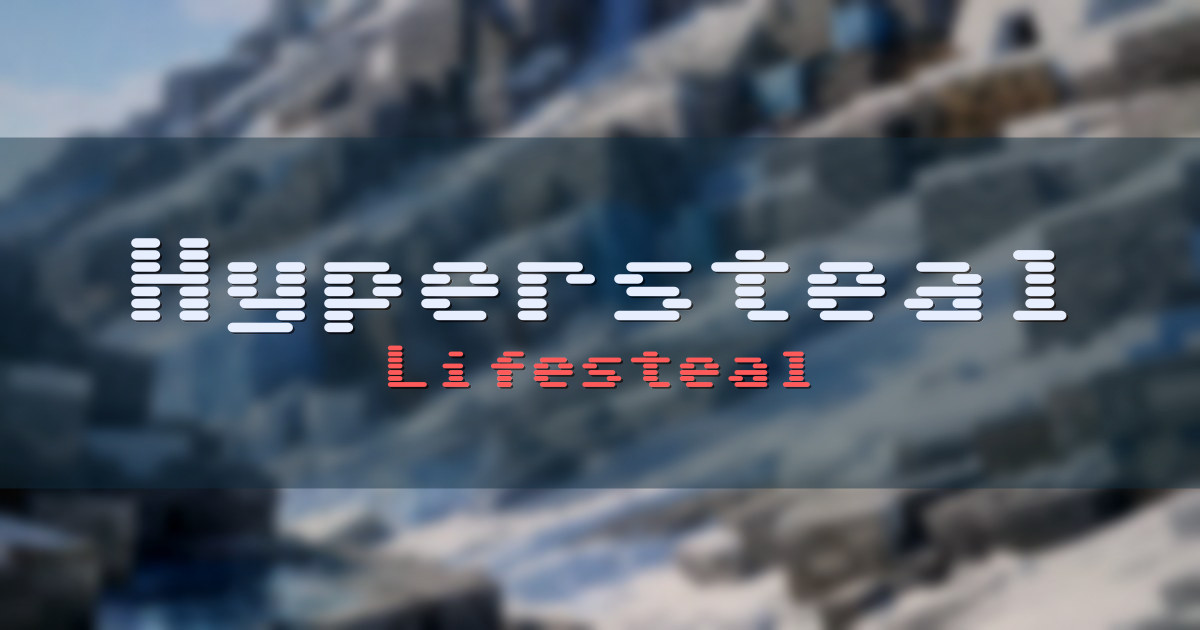 Banner for Hypersteal Lifesteal