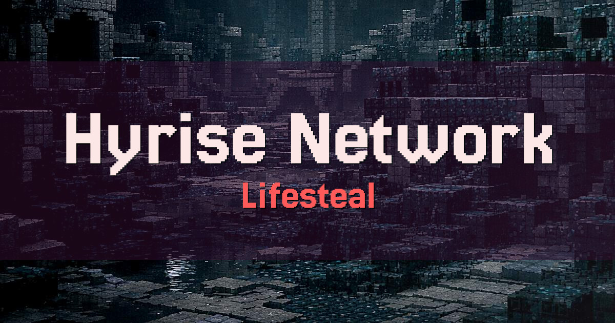 Hyrise Network Lifesteal Minecraft server