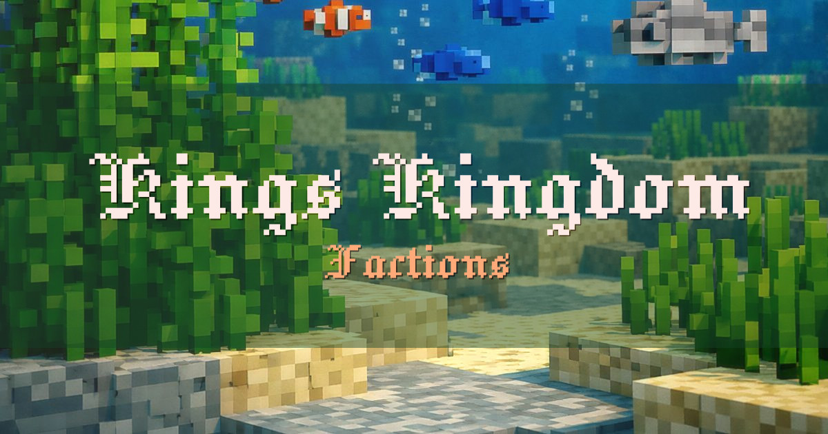 Kings Kingdom Factions Minecraft server
