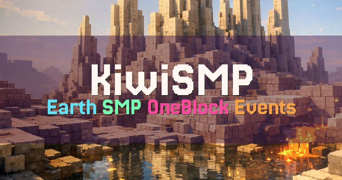 Banner for KiwiSMP Crossplay Earth SMP OneBlock and Events (play.kiwismp.fun)