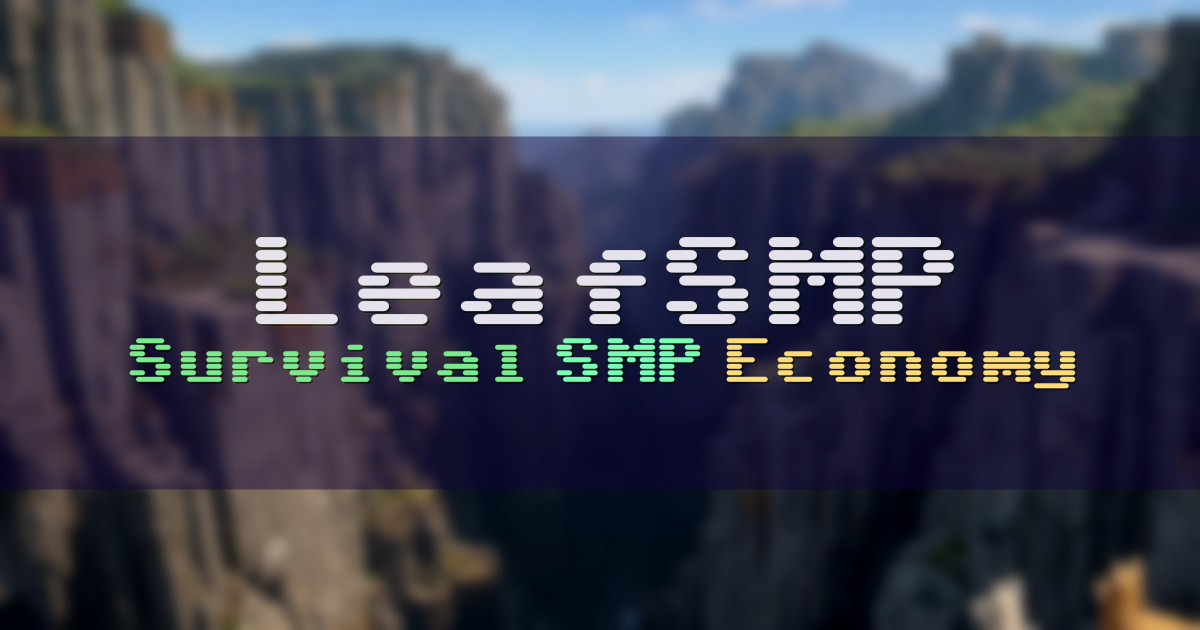 Banner for LeafSMP Survival SMP avec économie et progression (leafsmp.minemc.fun)