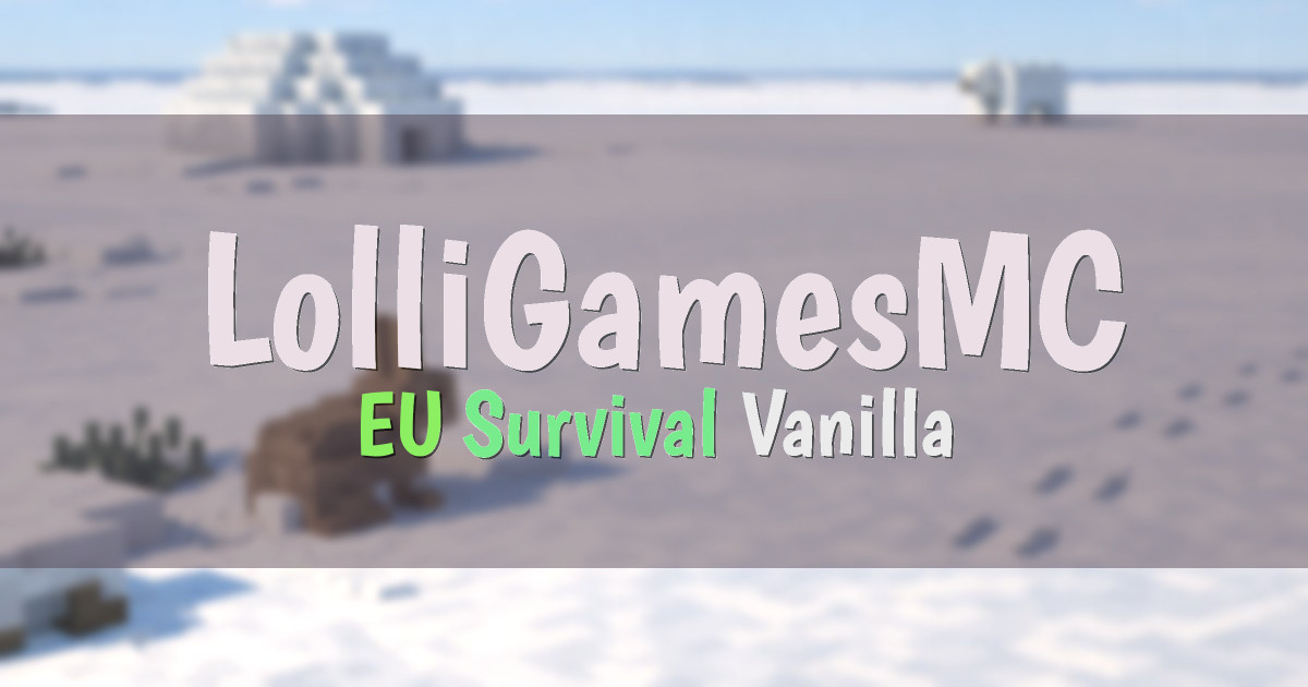 Banner for LolliGamesMC EU Vanilla Survival Community Server (lolligamesmc.cloud-ip.cc)