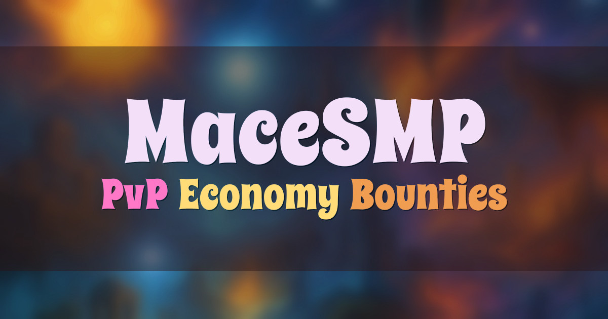 Banner for MaceSMP PvP Economy Server With Bounties (macesmp.net)