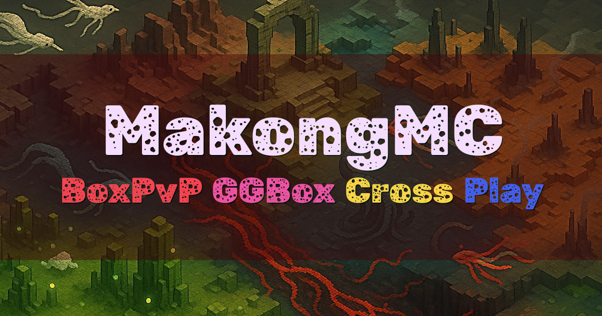 Banner for MakongMC BoxPvP and GGBox Cross Play (makongmc.com)