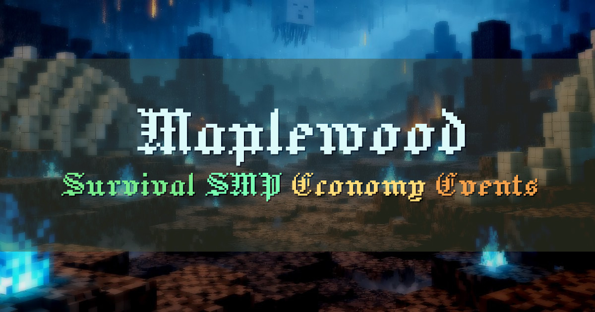 Banner for Maplewood Survival SMP with Custom Fishing (play.maplewoodmc.com)