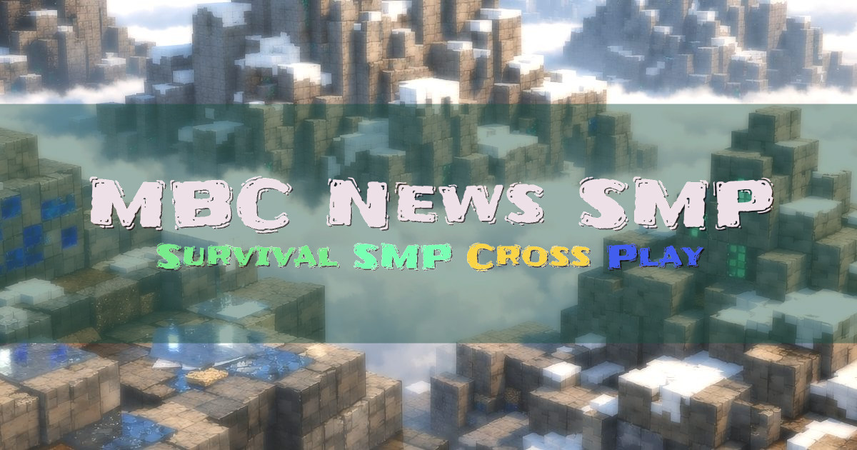 Banner for MBC News SMP Survival Cross Play (play.mbcnews.org)