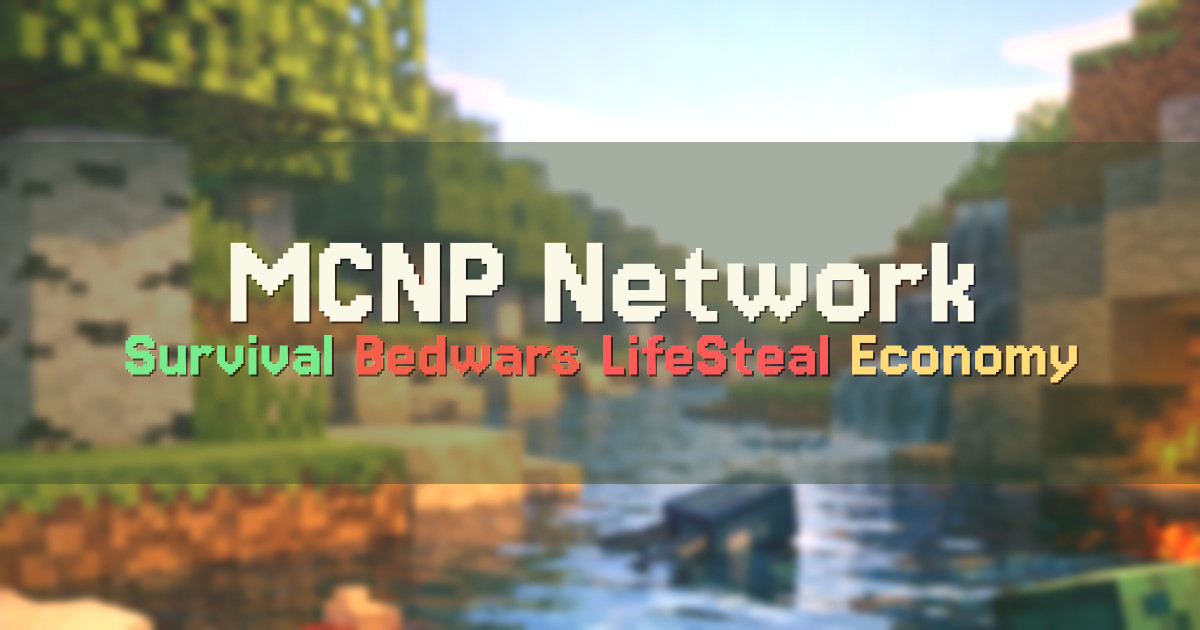 Banner for MCNP Network Survival Bedwars LifeSteal (play.mcnpnetwork.com)