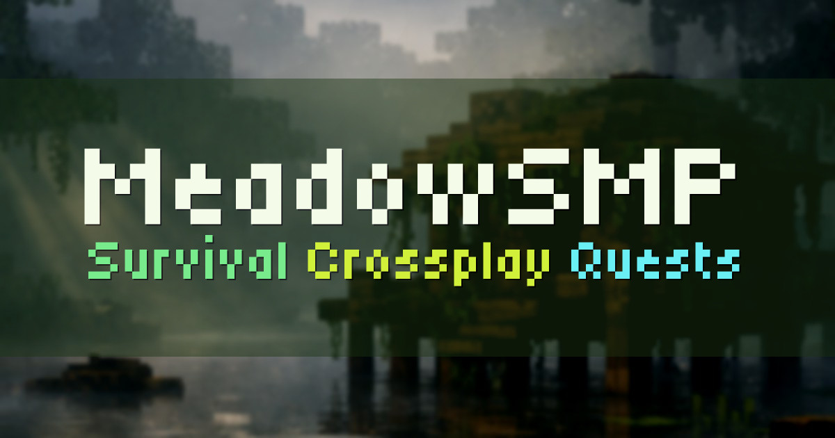 Banner for MeadowSMP Crossplay Survival with Claims and Quests (meadowsmp.com)