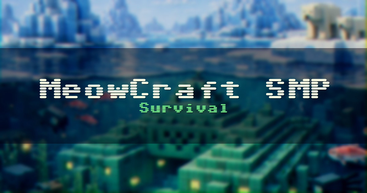 Banner for MeowCraft SMP Survival