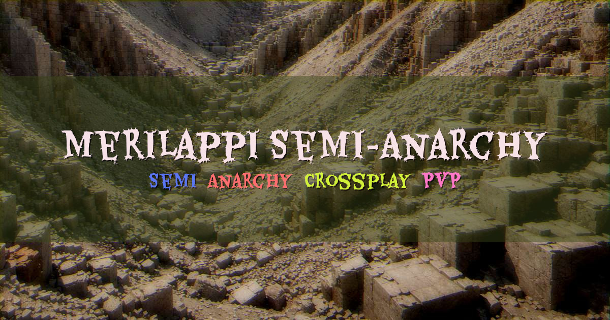 Banner for Merilappi Semi Anarchy Crossplay No Rules (merilappi.oops.wtf)