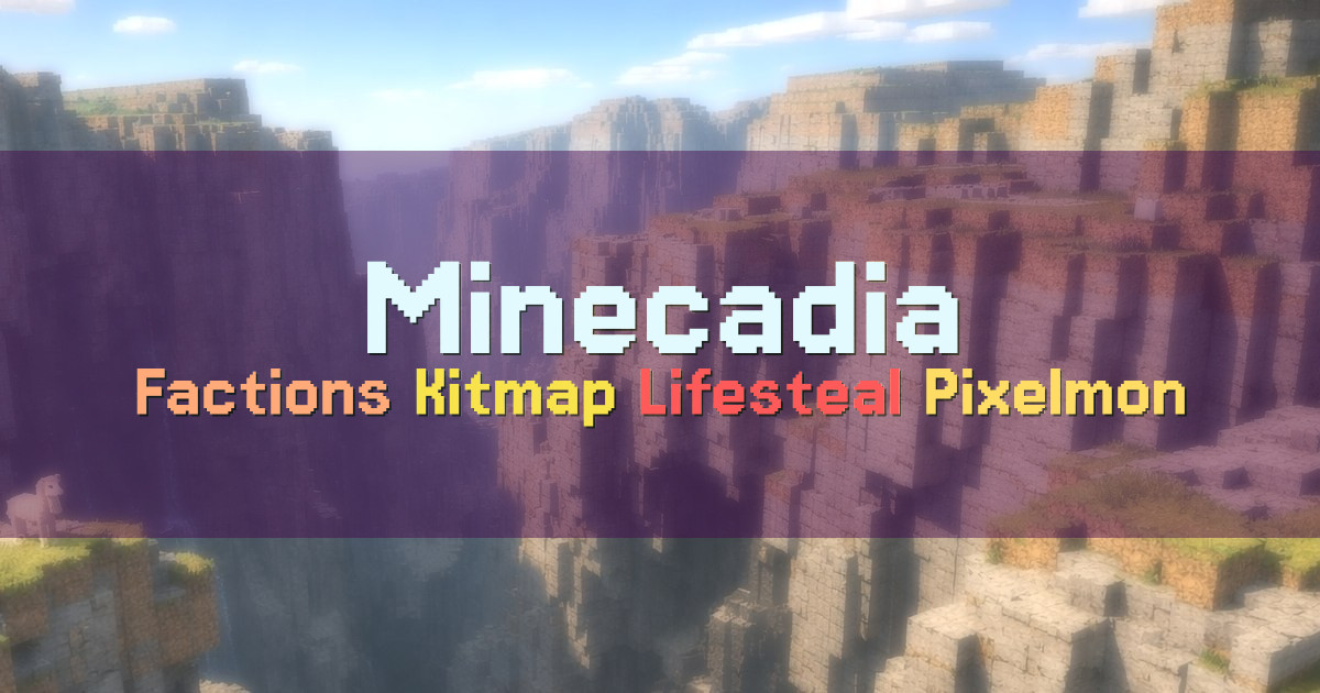 Banner for Minecadia Cross Platform Factions Kitmap Lifesteal (org.minecadia.com)