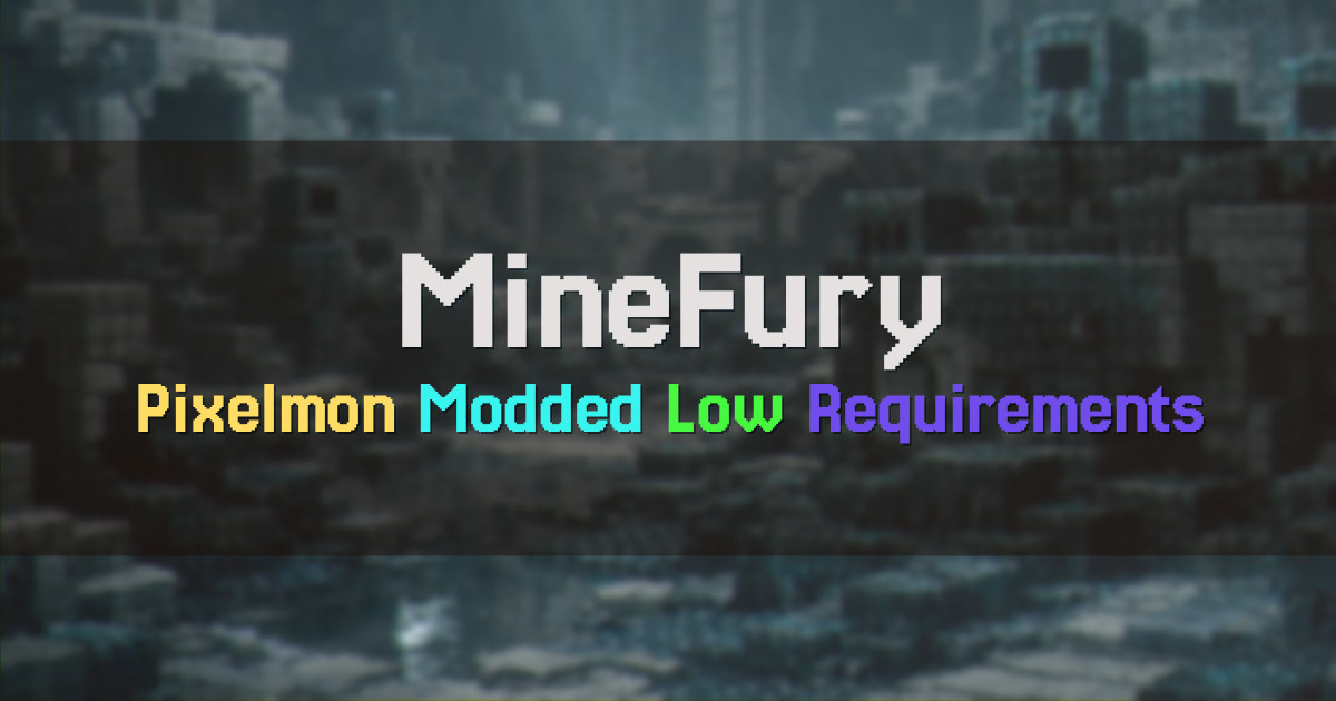 Banner for MineFury Pixelmon Modded Server (play.minefury.net)