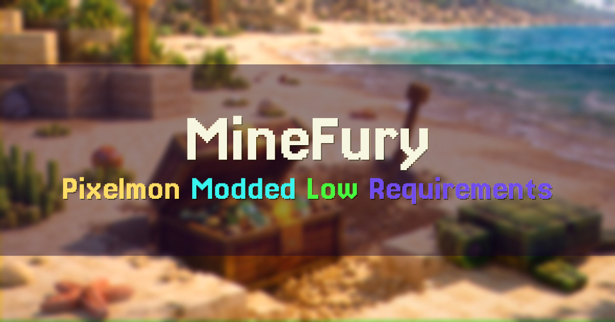Banner for MineFury Pixelmon Modded Server (play.minefury.net)