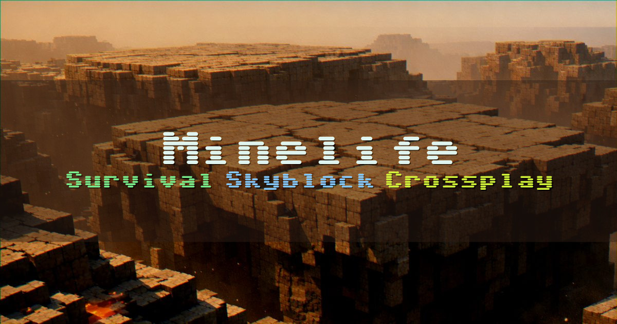 Banner for Minelife Crossplay Survival Skyblock and Prison (play.minelife.eu)