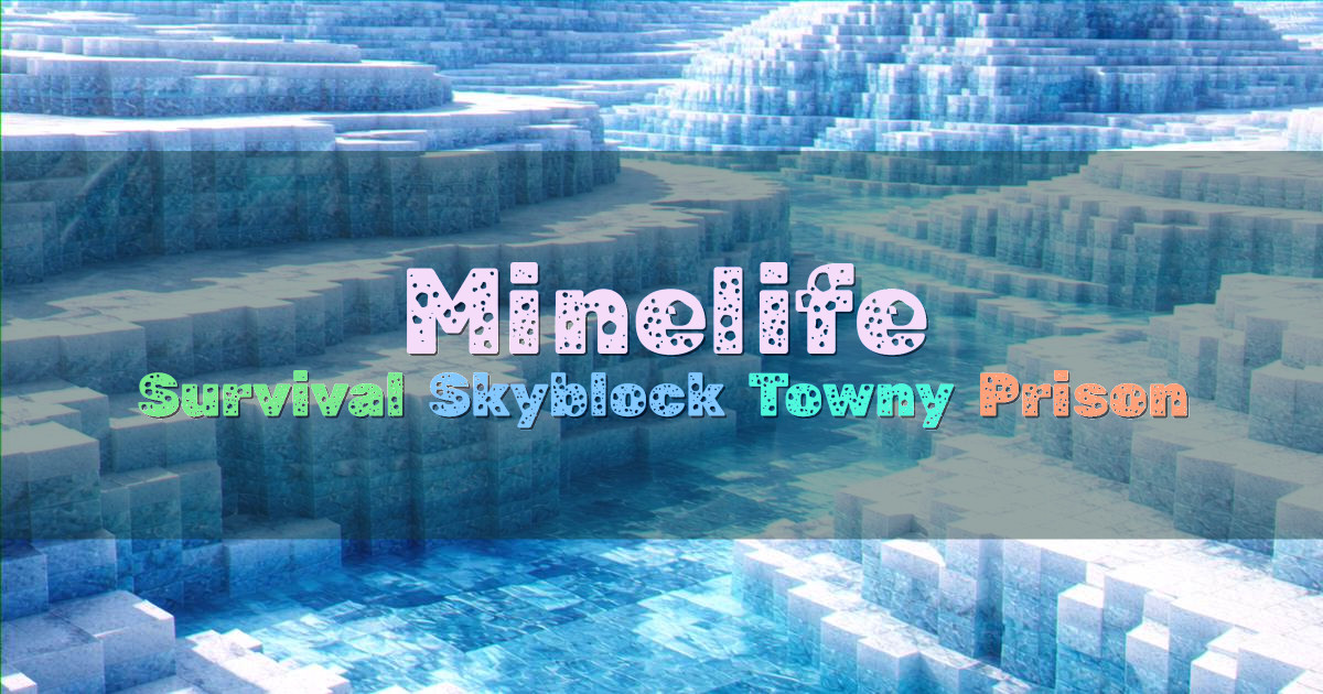 Banner for Minelife Survival Skyblock Towny Prison (play.minelife.eu)