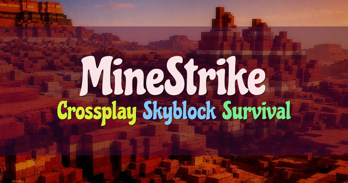 Banner for MineStrike Crossplay Skyblock and Survival (play.minestrike.org)
