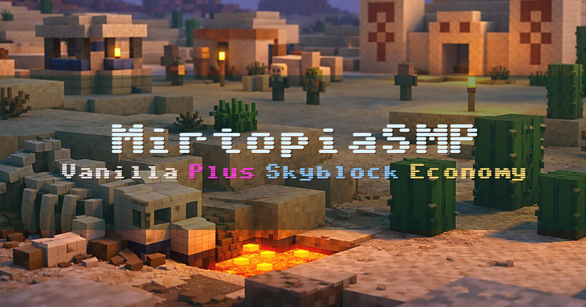 Banner for MirtopiaSMP Vanilla Plus Survival with Custom Worlds (mirtopiasmp.playit.game)