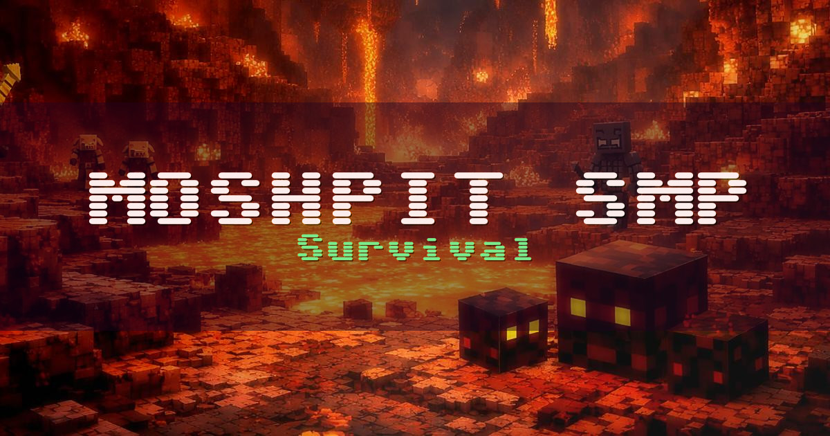 MOSHPIT SMP Survival Minecraft server