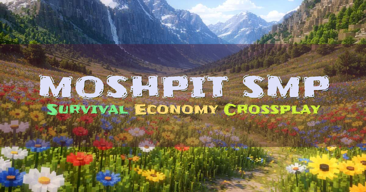 Banner for MOSHPIT SMP Competitive Survival Economy Crossplay (moshpit.usga.me)