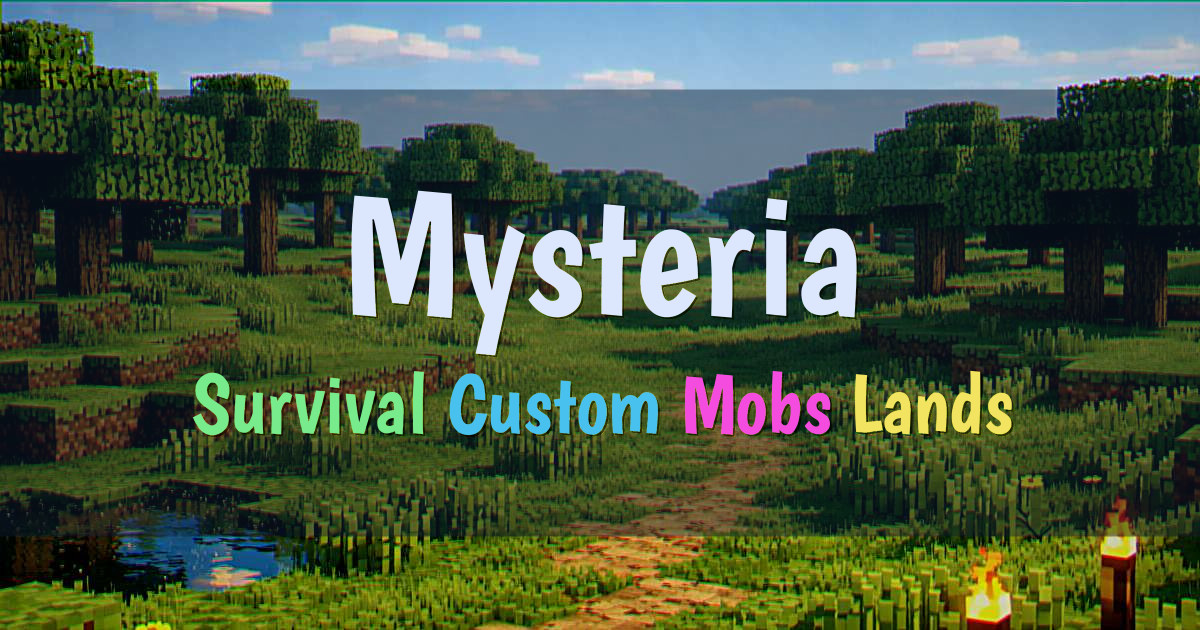 Banner for Mysteria Survival with Custom Mobs and Lands (play.mysteriamc.com)