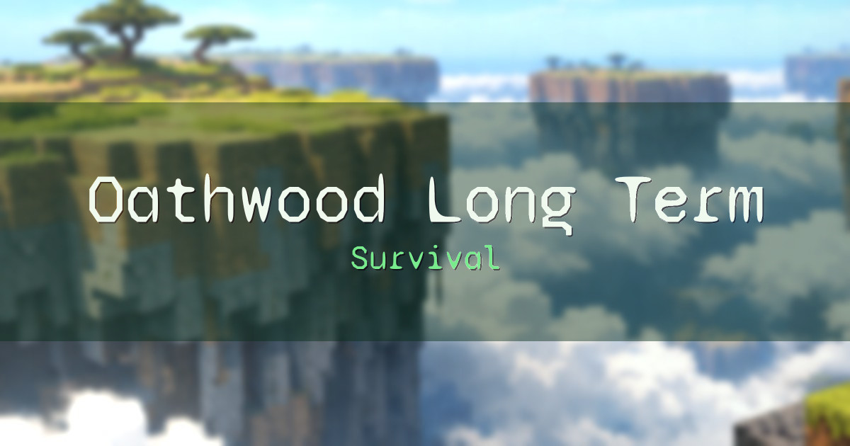 Banner for Oathwood Long Term Survival Community World Survival