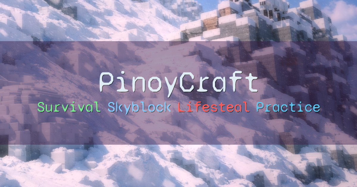 Banner for PinoyCraft Survival Skyblock Lifesteal Practice (play.pinoy-craft.com)