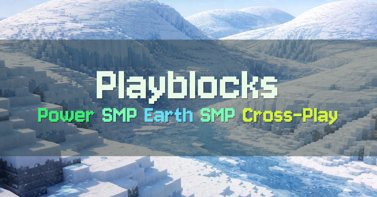 Banner for Playblocks Power SMP and Earth SMP