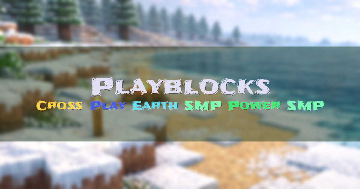 Banner for Playblocks Power SMP and Earth SMP Survival (org.playblocks.net)
