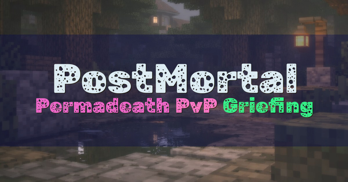 Banner for PostMortal Permanent Death PvP and Griefing (postmortal.online)