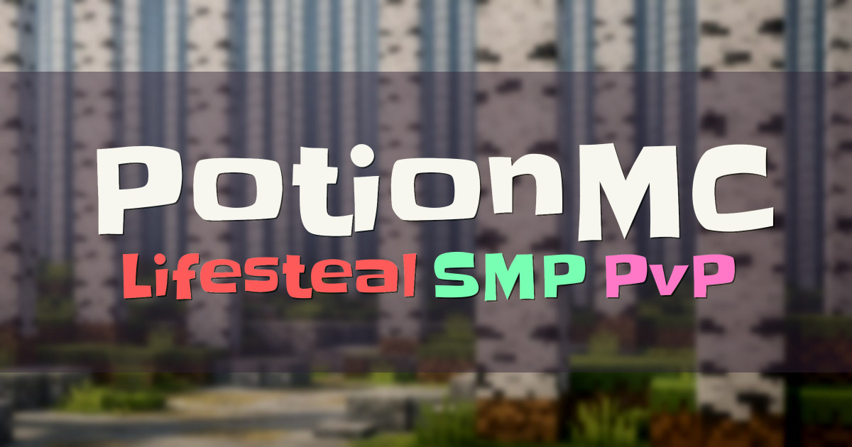 Banner for PotionMC Lifesteal SMP (play.potionmc.xyz)