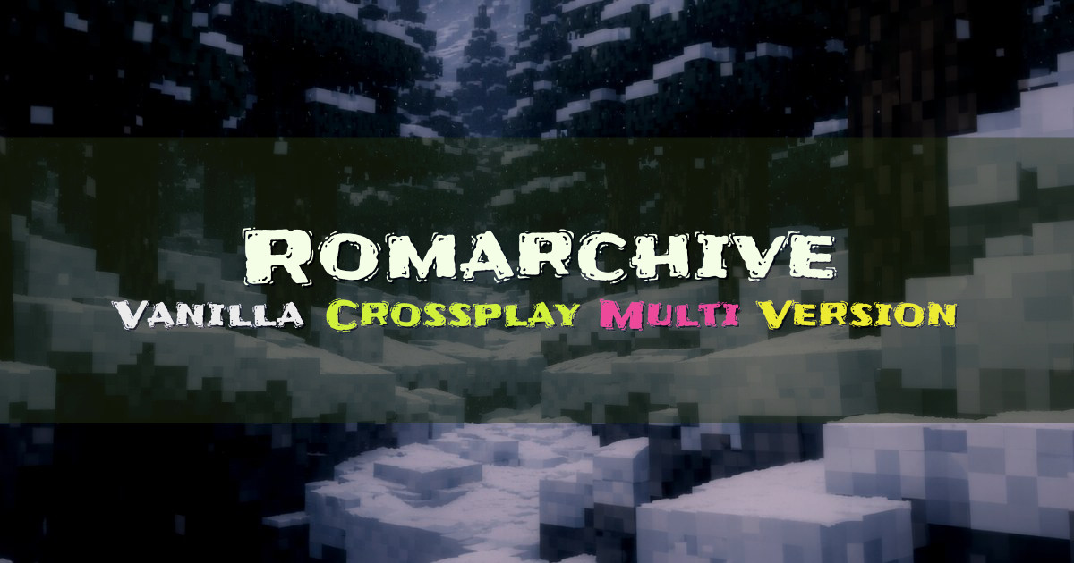 Banner for Romarchive Vanilla Survival With Full Crossplay (cows.info.gf)