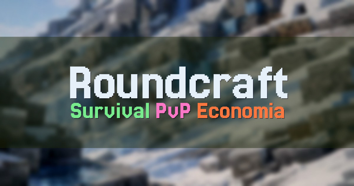 Banner for Roundcraft Survival con Progresion PvP y Economia (mc.roundcraft.lat)
