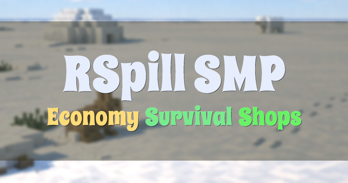 Banner for RSpill SMP Economy Focused Survival Multiplayer (rspill.com)